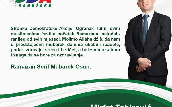 Ramazan čestitao predsjednik Ogranka SDA Tutin Mirfat Tahirović