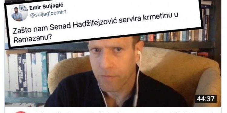 Suljagić o izjavama Timothy Lessa: Zašto nam Senad Hadžifejzović servira krmetinu u ramazanu?